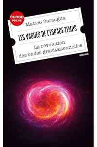 Les vagues de l'espace-temps: La révolution des ondes gravitationnelles