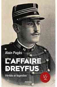L'affaire Dreyfus, vérités et légendes
