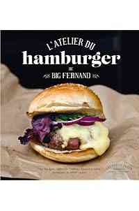 L'atelier du hamburger de Big Fernand