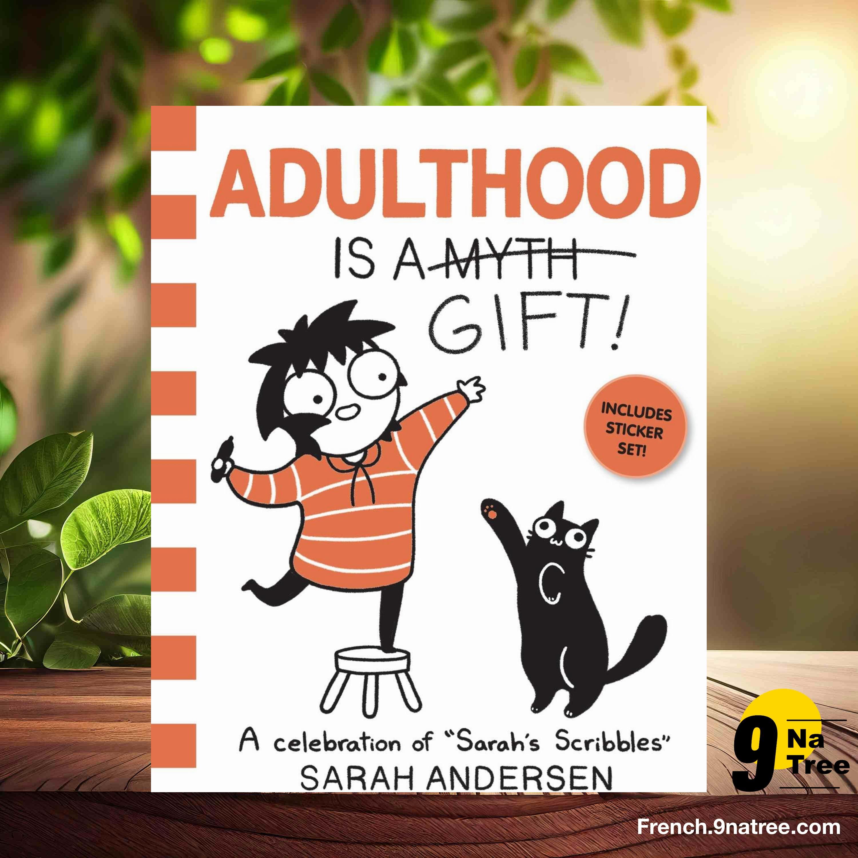[Critique] Adulthood Is a Gift!: A Celebration of Sarah's Scribbles  (Sarah Andersen) Résumé. episode artwork