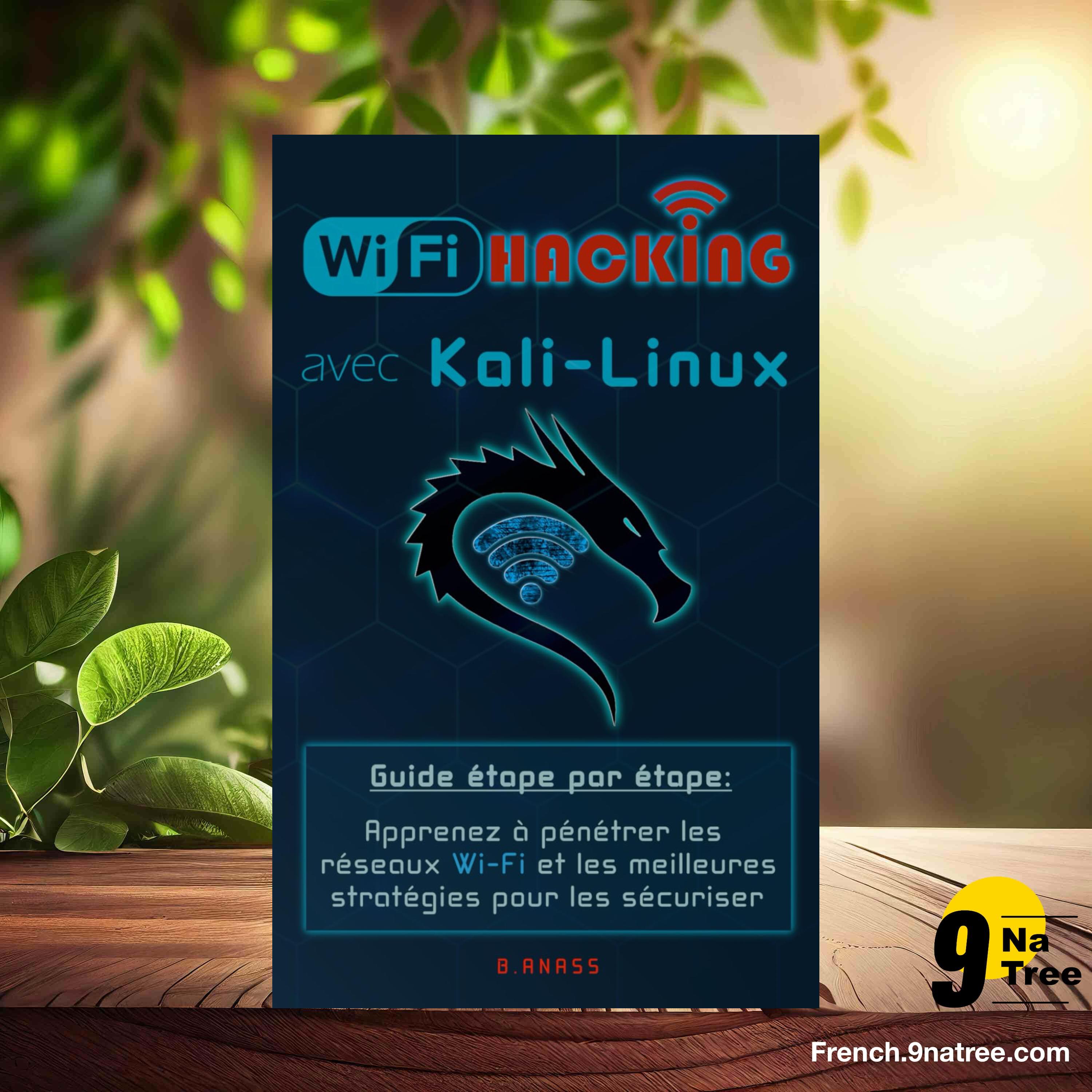 [Critique] Wi-Fi HACKING avec KALI LINUX (B. Anass) Résumé. episode artwork