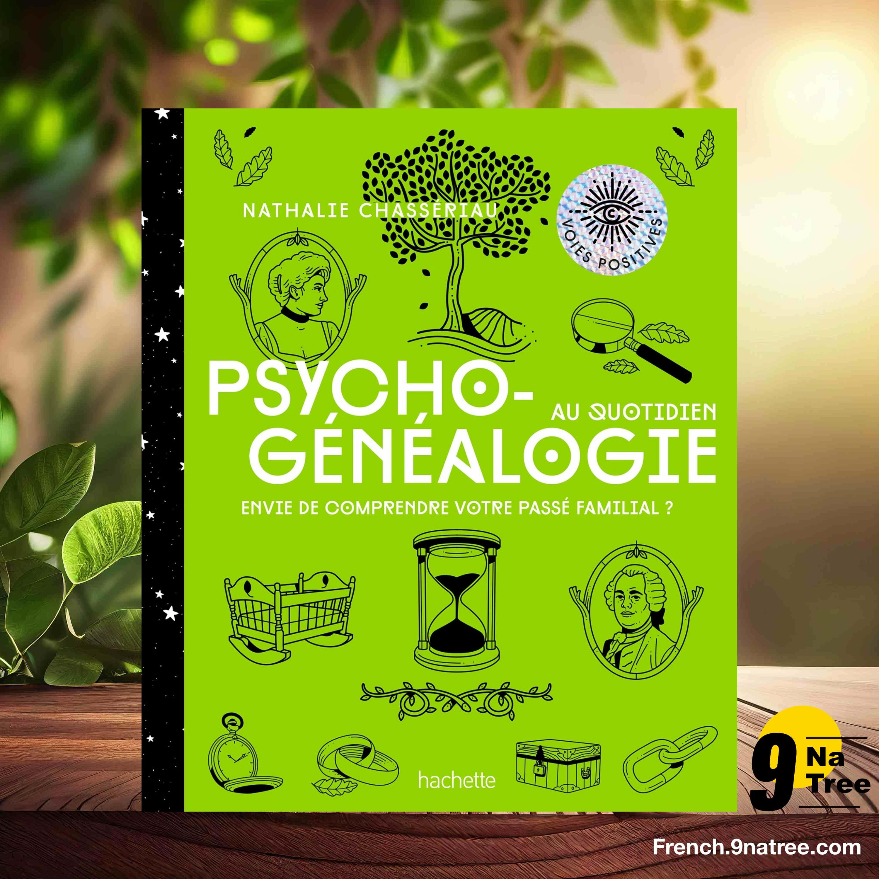 [Critique] Psychogénéalogie au quotidien (Nathalie Chassériau) Résumé. episode artwork