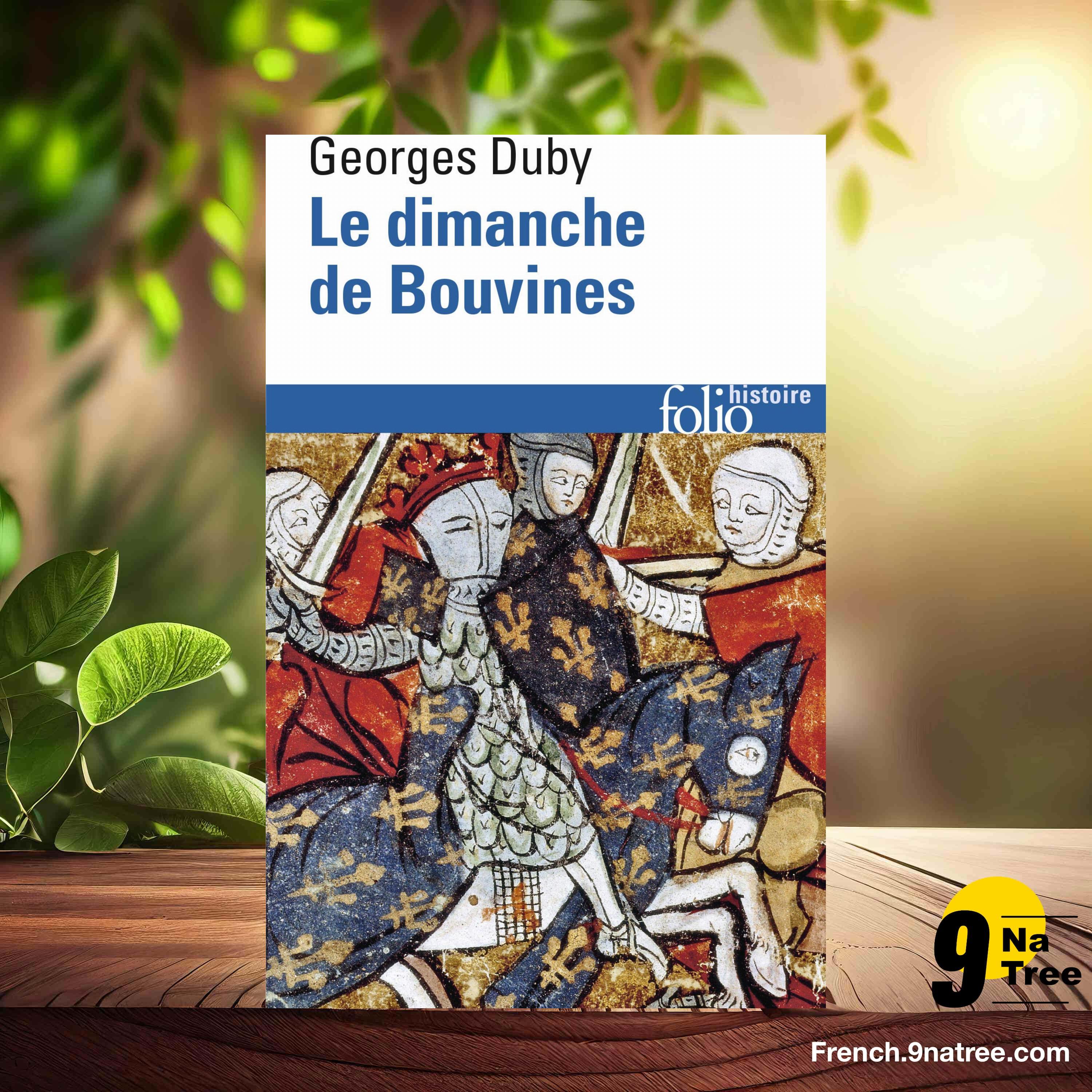 [Critique] Le Dimanche de Bouvines, 27 juillet 1214 (Georges Duby) Résumé. episode artwork