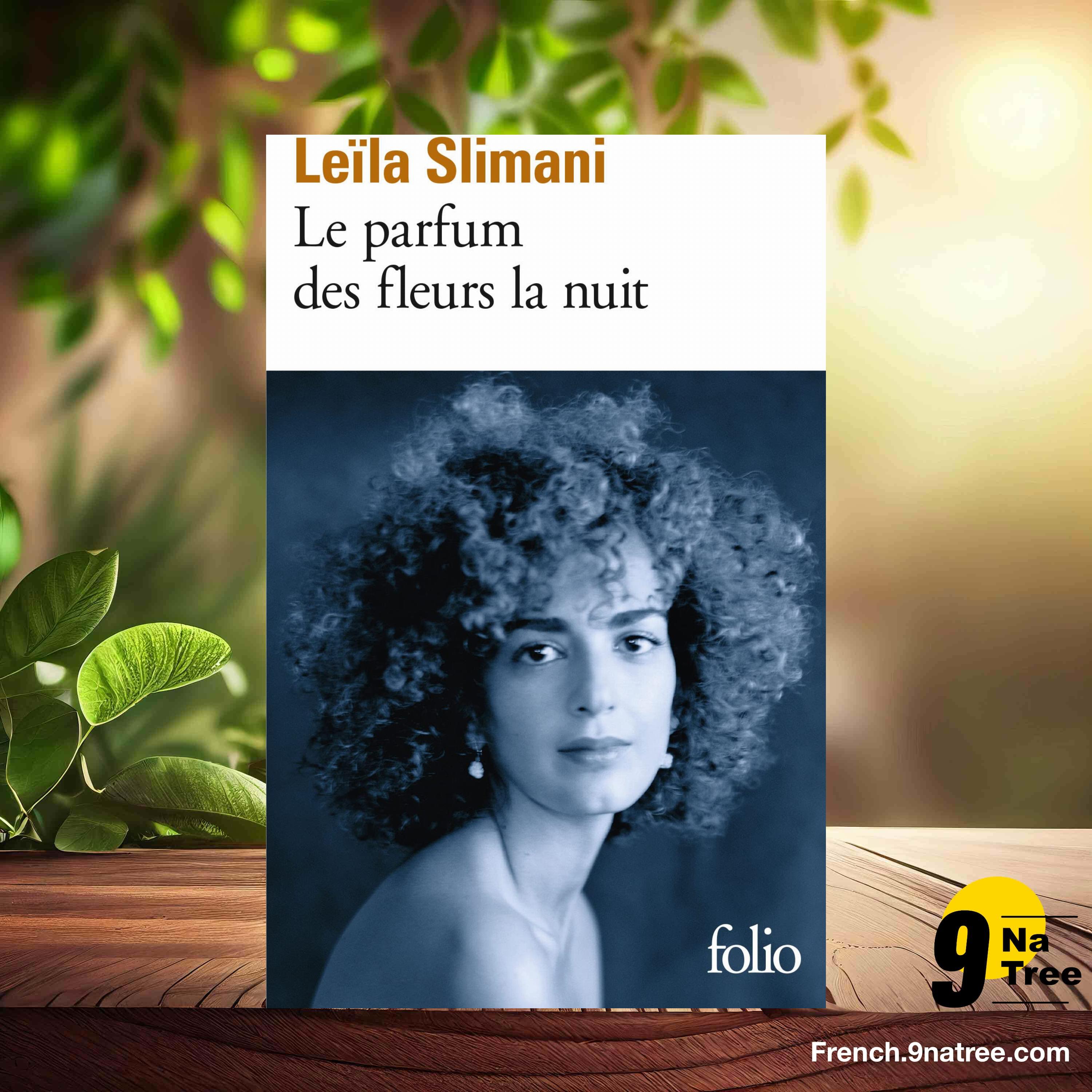 [Critique] Le parfum des fleurs la nuit (Leïla Slimani) Résumé. episode artwork