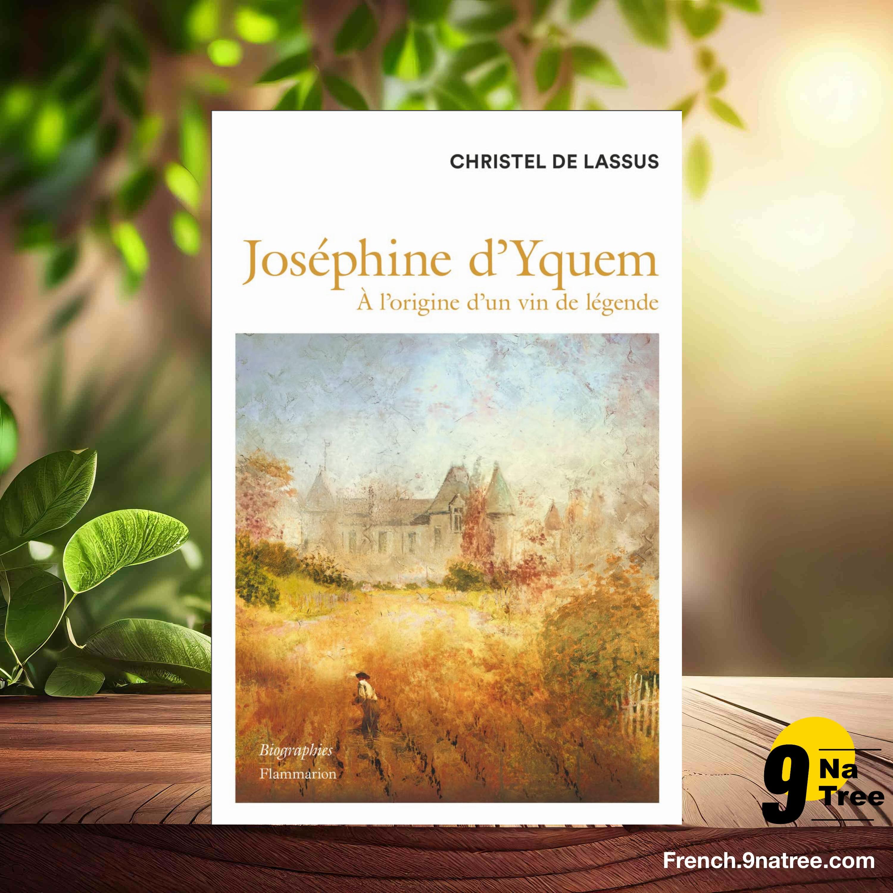 [Critique] Joséphine d'Yquem: À l'origine d'un vin de légende (Christel de Lassus) Résumé. episode artwork