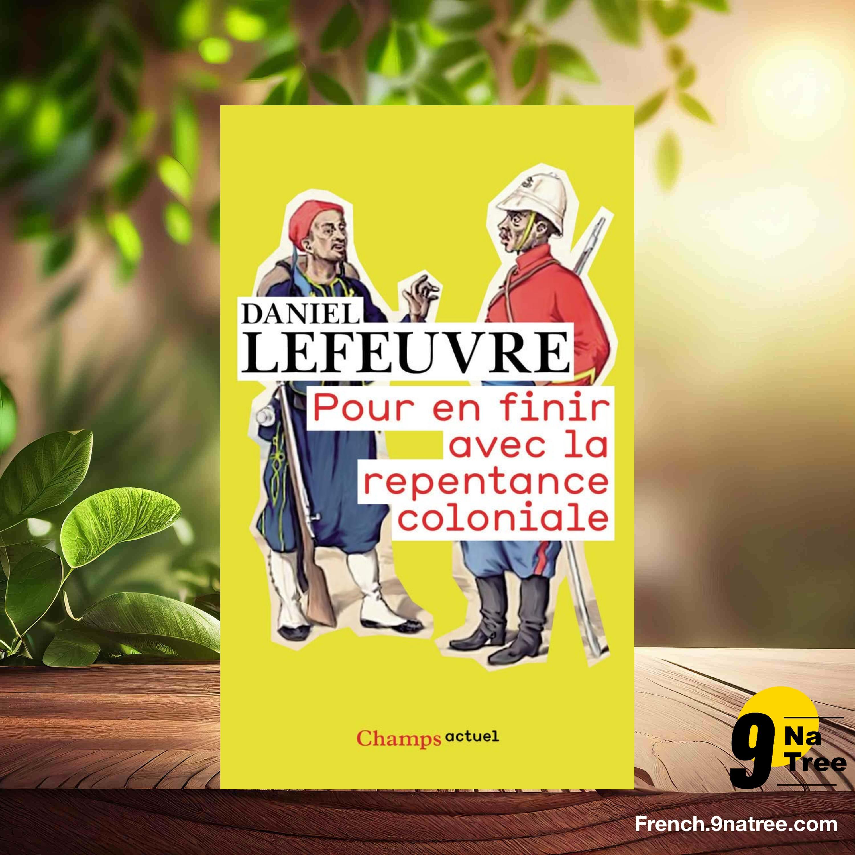 [Critique] Pour en finir avec la repentance coloniale (Daniel Lefeuvre) Résumé. episode artwork