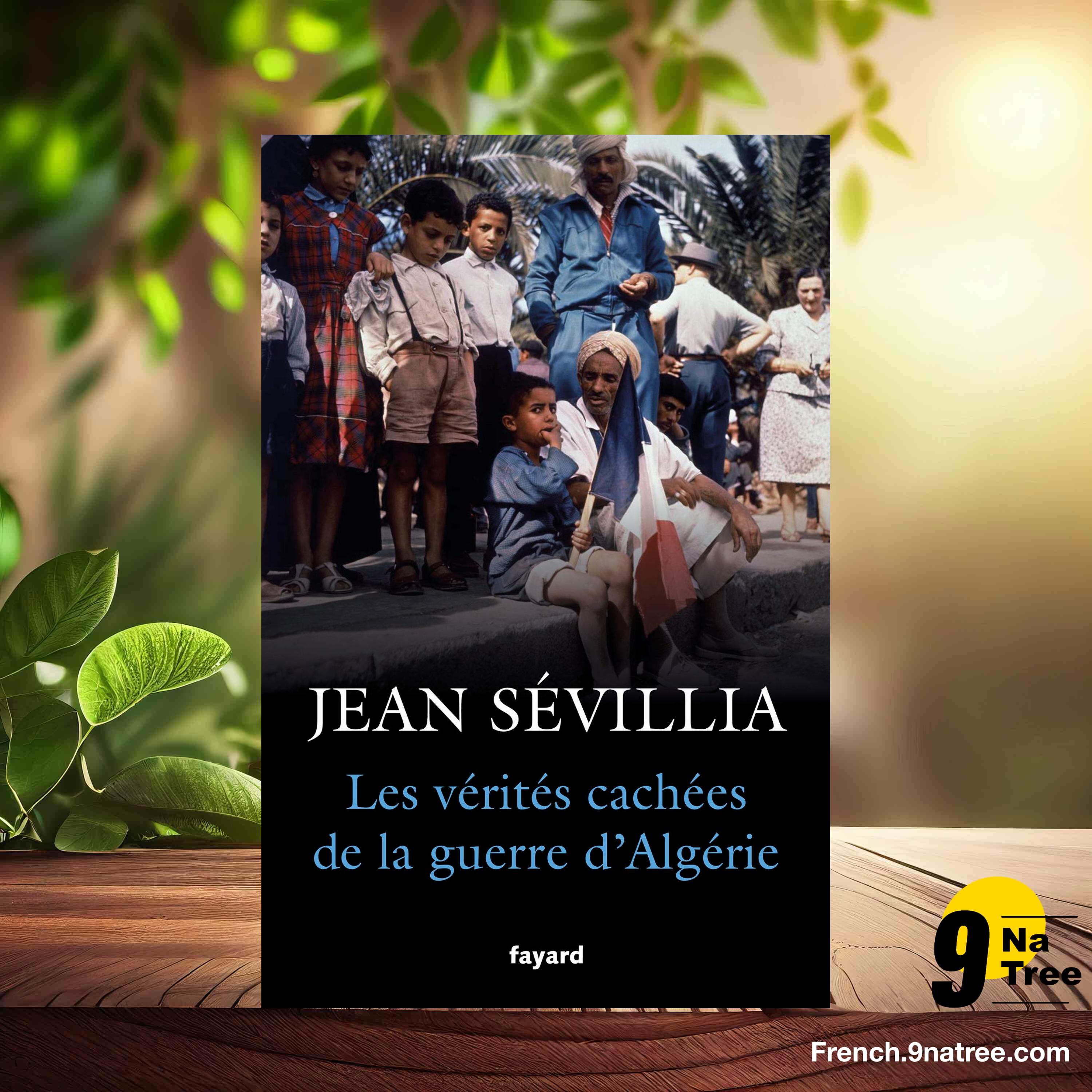 [Critique] Les vérités cachées de la Guerre d'Algérie (Jean Sévillia) Résumé. episode artwork