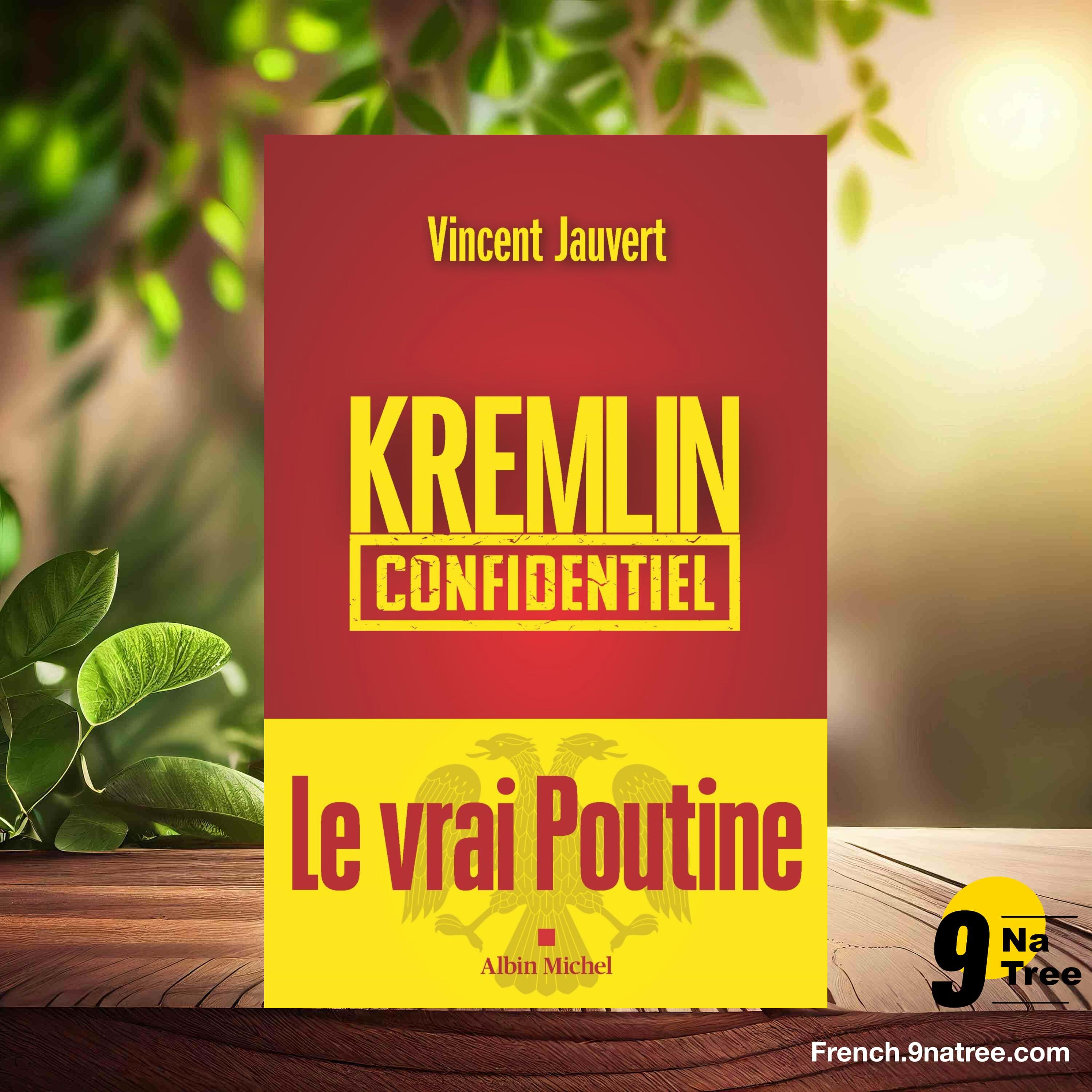 [Critique] Kremlin confidentiel (Vincent Jauvert) Résumé. episode artwork