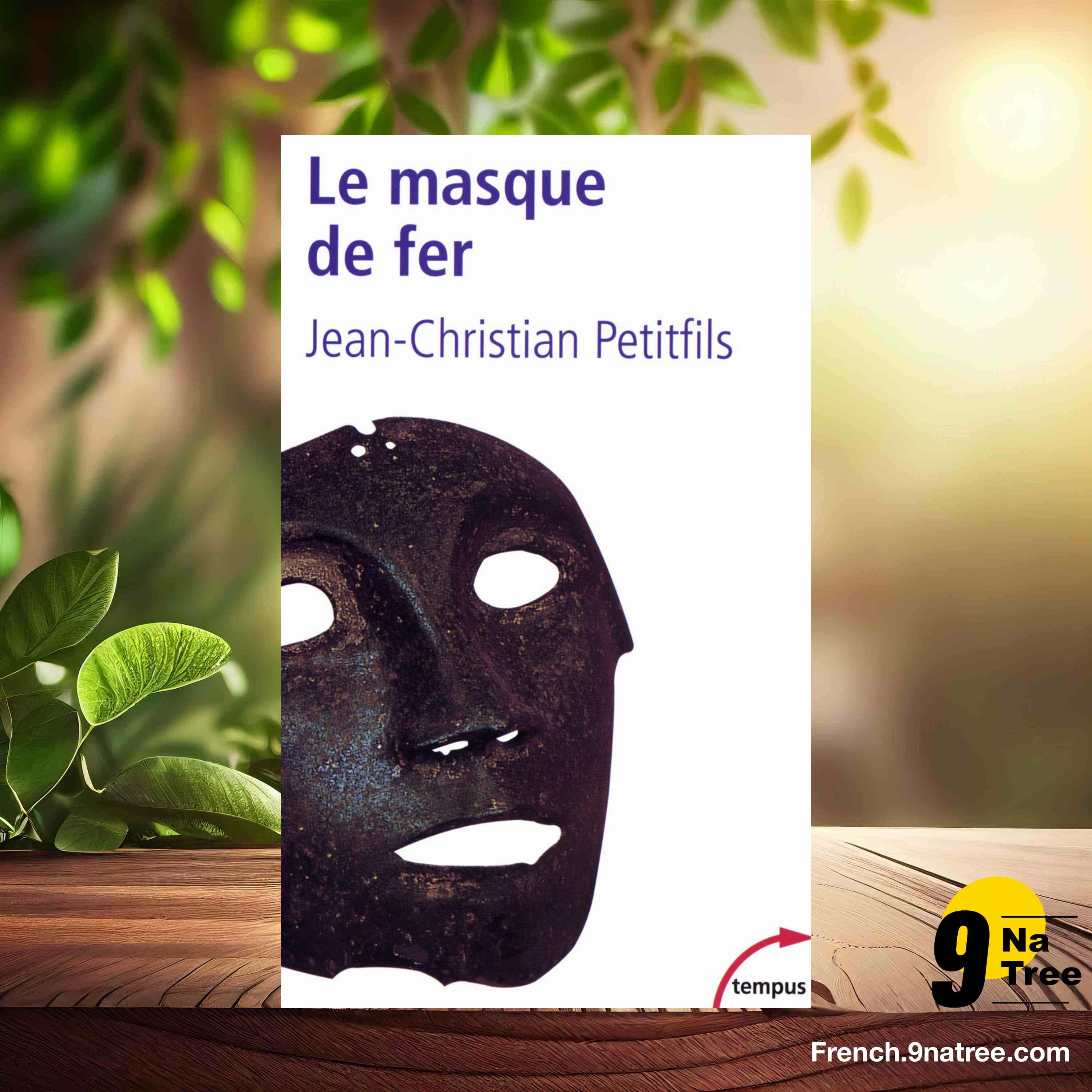 [Critique] Le Masque de fer (Jean-Christian Petitfils) Résumé. episode artwork