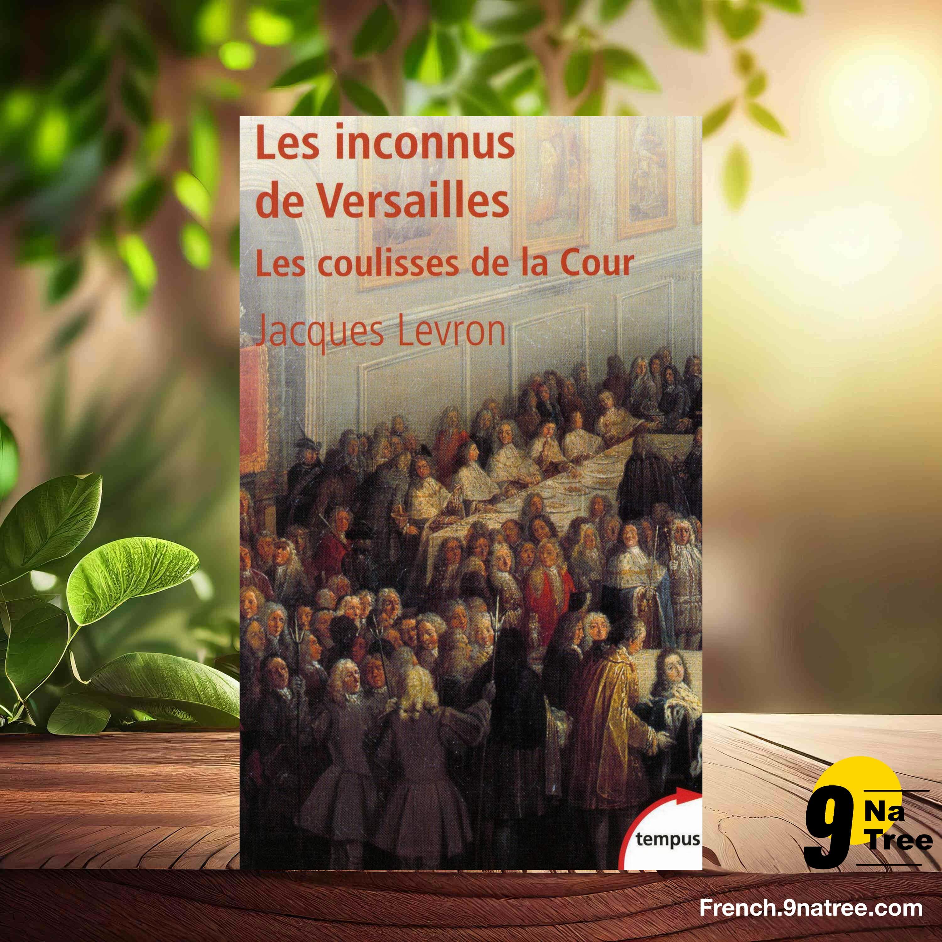 [Critique] Les Inconnus de Versailles: Les coulisses de la Cour (Jacques Levron) Résumé. episode artwork