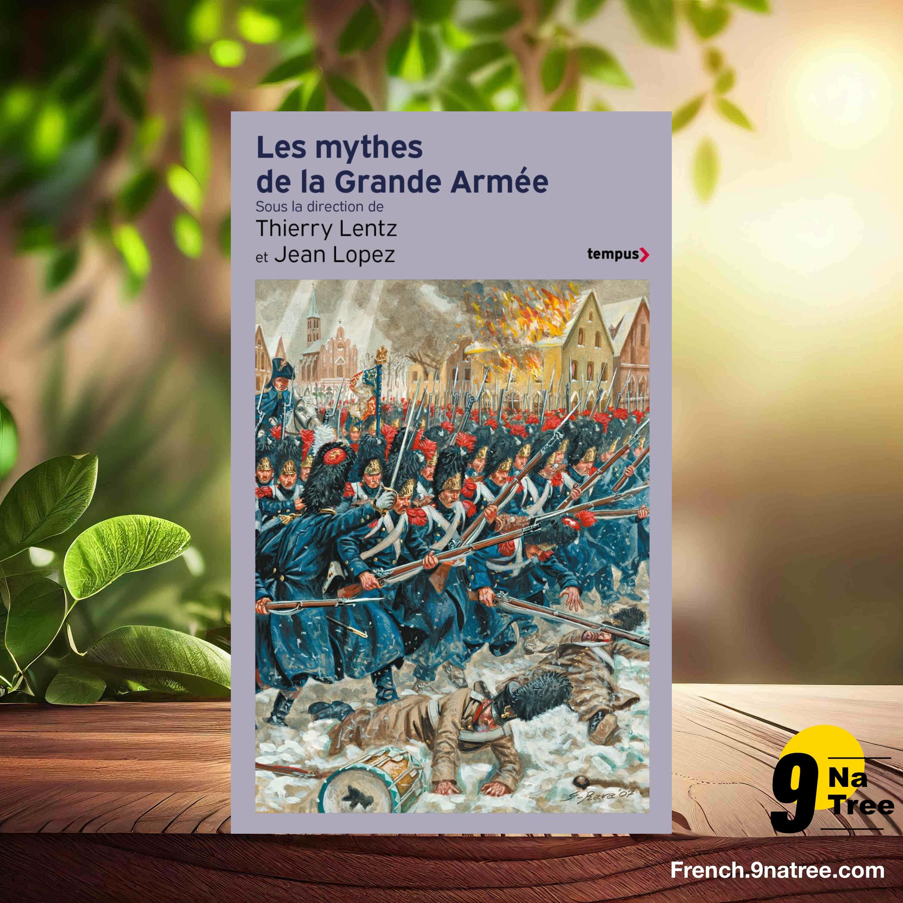 [Critique] Les Mythes de la grande armée (Thierry Lentz) Résumé. episode artwork