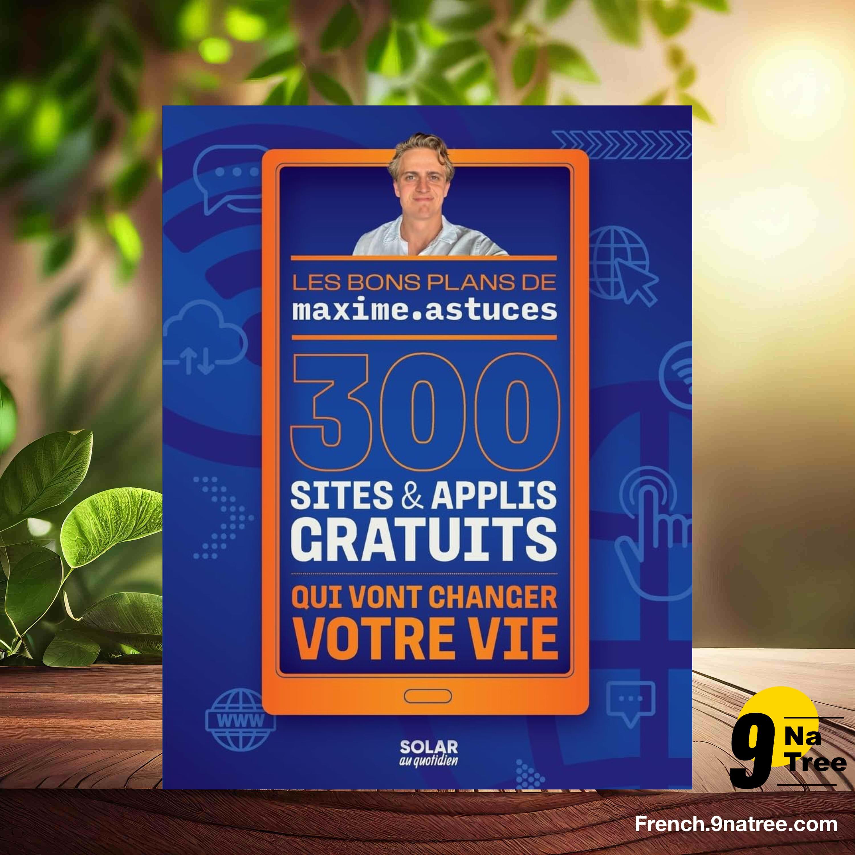 [Critique] 300 sites & applis gratuits qui vont changer votre vie (Maxime Astuces) Résumé. episode artwork