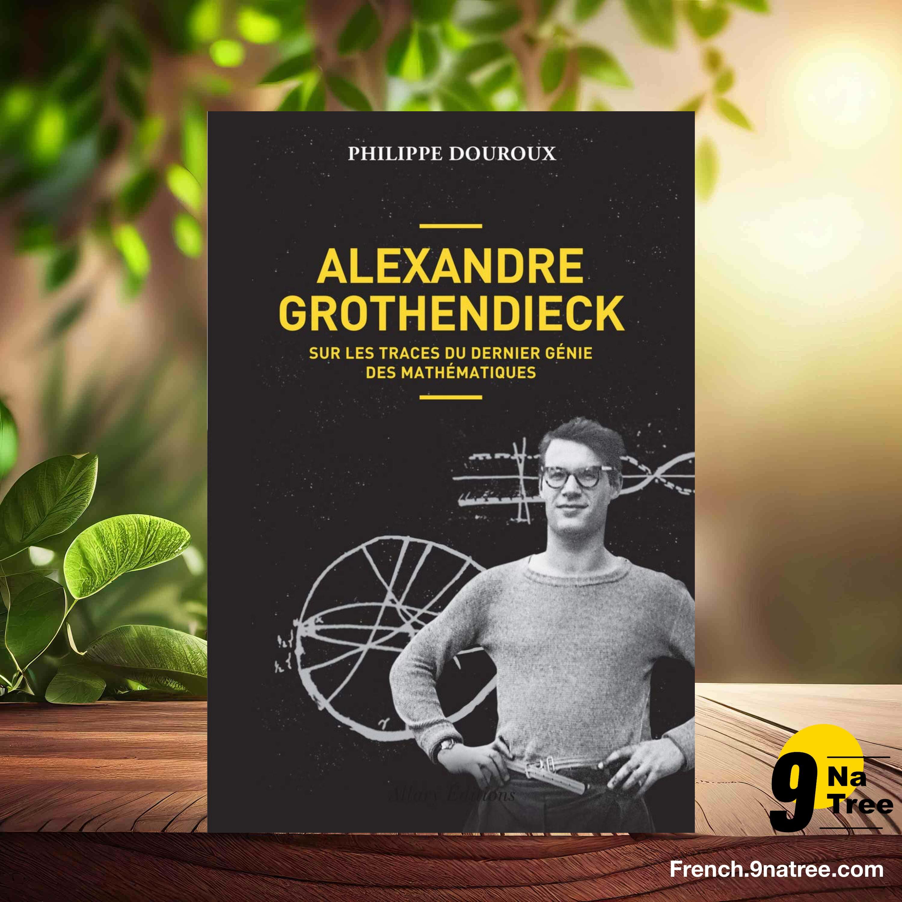 [Critique] Alexandre Grothendieck - Sur les traces du dernier génie des mathématiques (Philippe Douroux) Résumé. episode artwork
