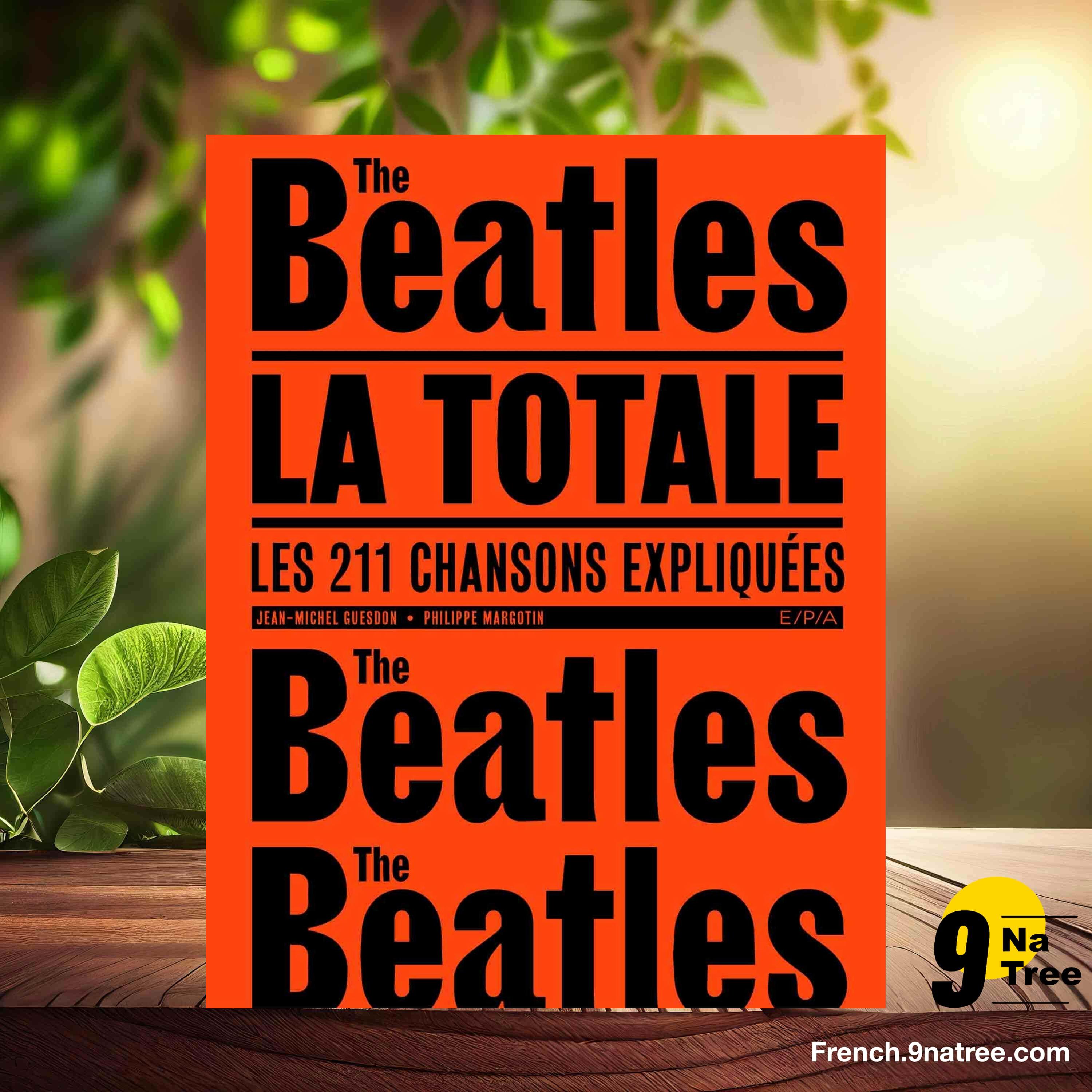 [Critique] Les Beatles - La Totale (Jean-Michel Guesdon) Résumé. episode artwork