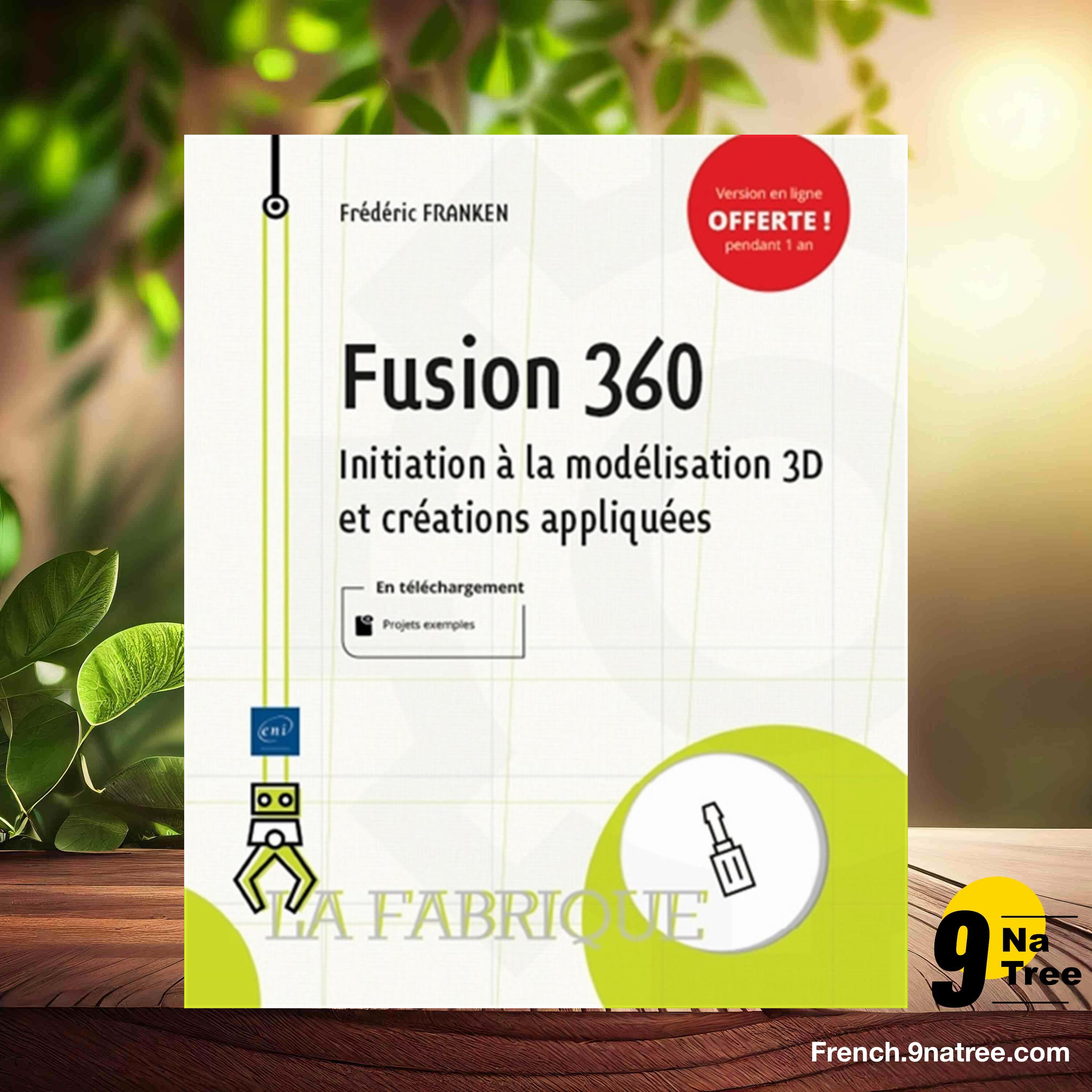 [Critique] Fusion 360 - Initiation à la modélisation 3D et créations appliquées (Frédéric Franken) Résumé. episode artwork