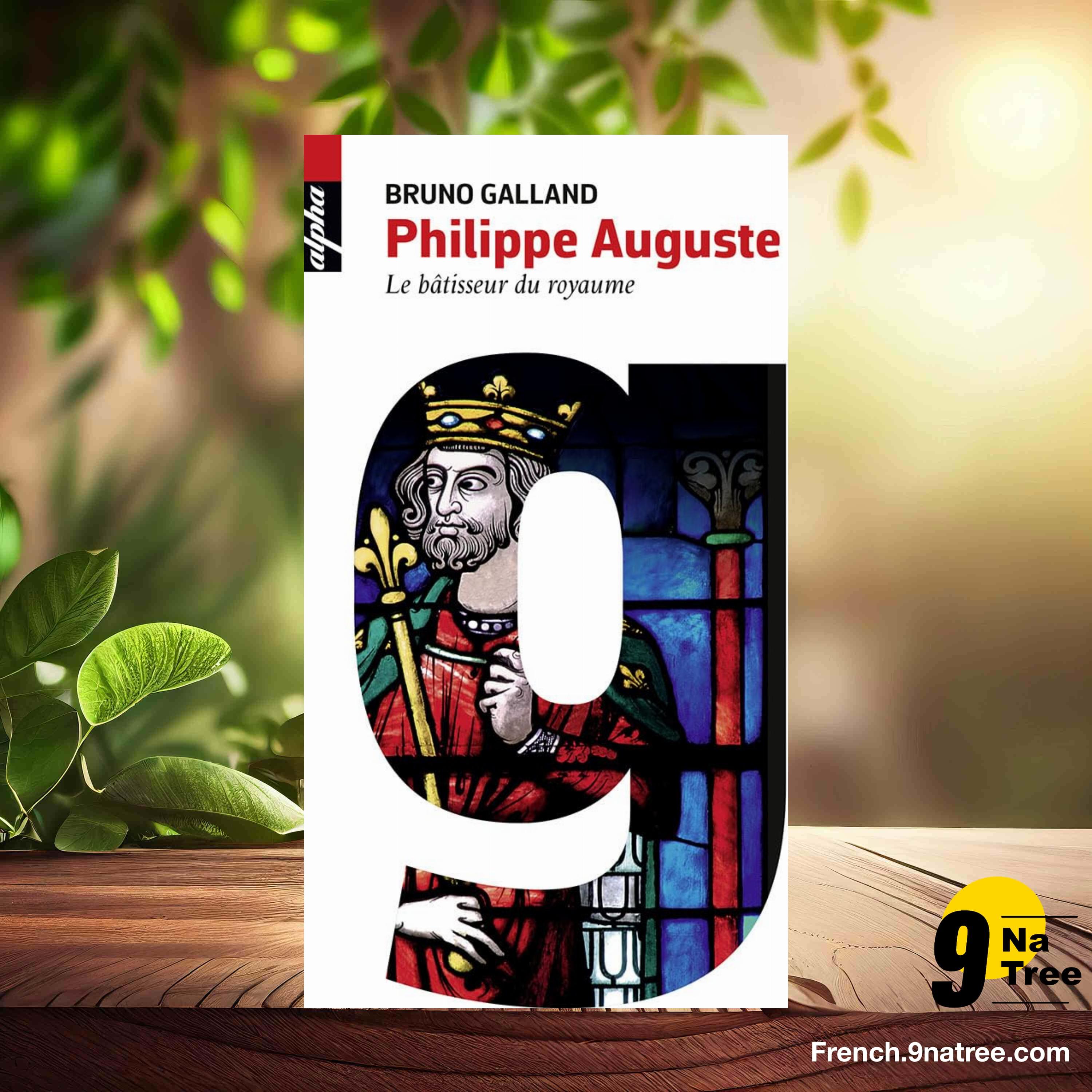 [Critique] Philippe Auguste: Le batisseur du royaume (Bruno Galland) Résumé. episode artwork