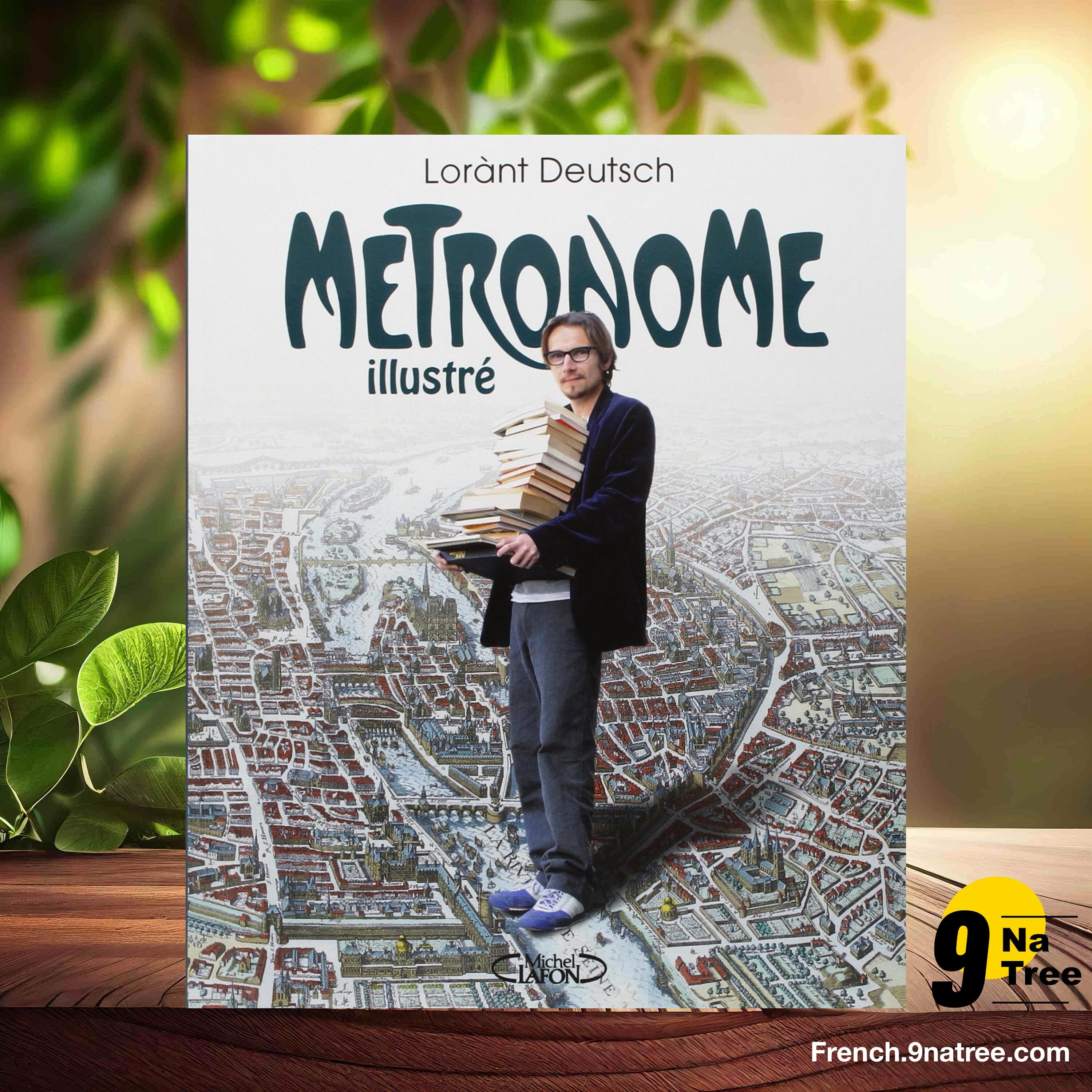 [Critique] Métronome illustré (Lorànt Deutsch) Résumé. episode artwork