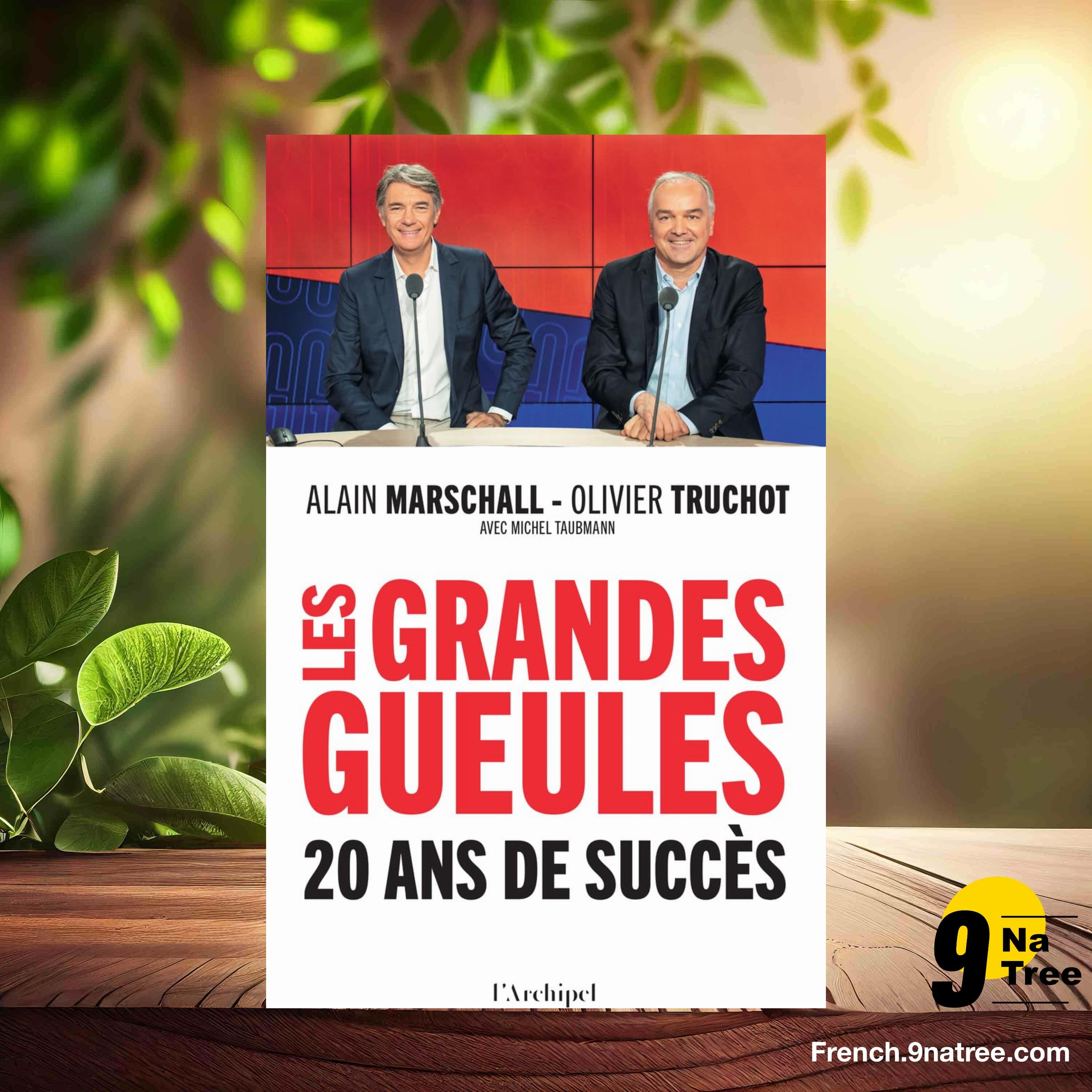 [Critique] Les Grandes Gueules, 20 ans de succès (Alain Marschall) Résumé. episode artwork