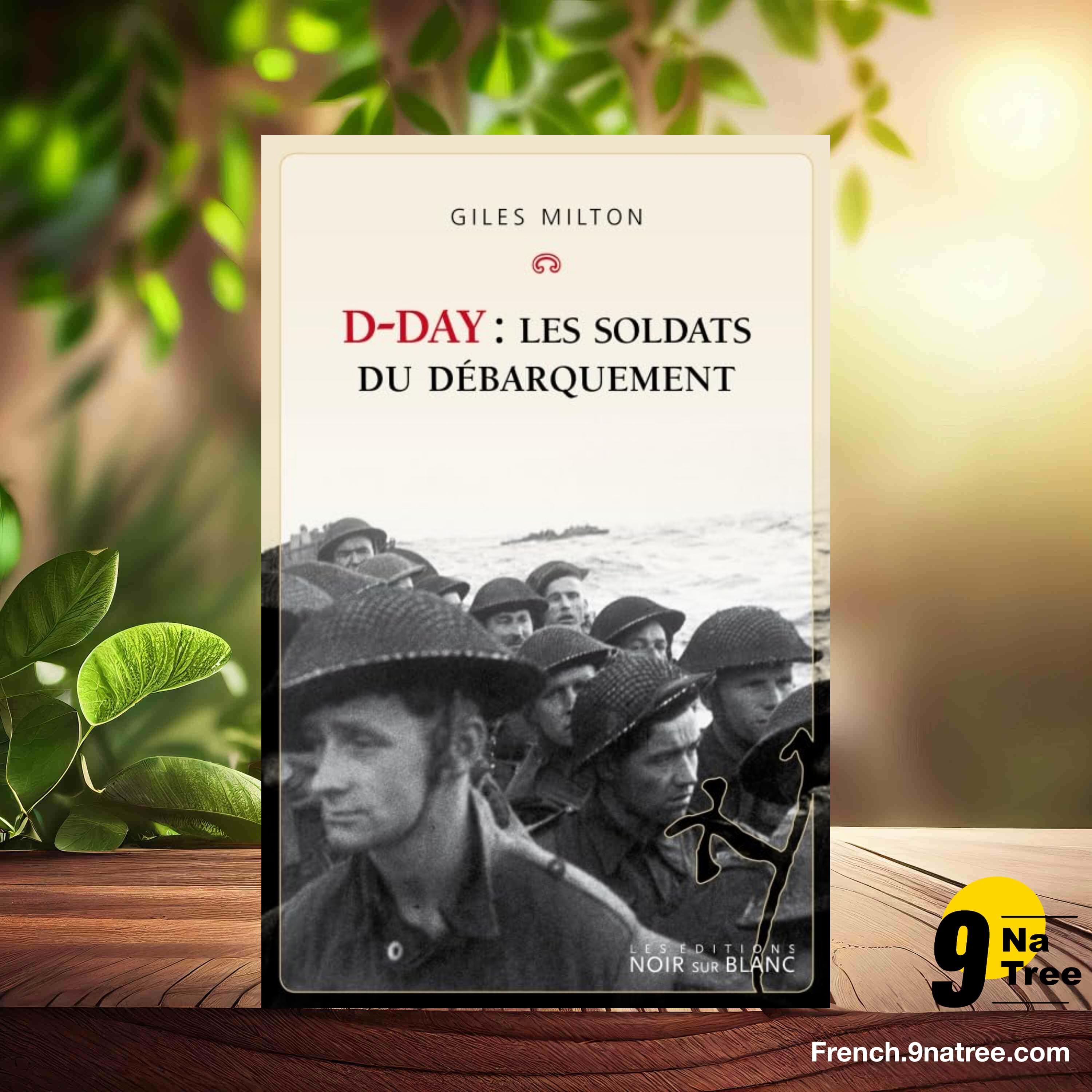 [Critique] D-Day : les soldats du débarquement (Giles Milton) Résumé. episode artwork