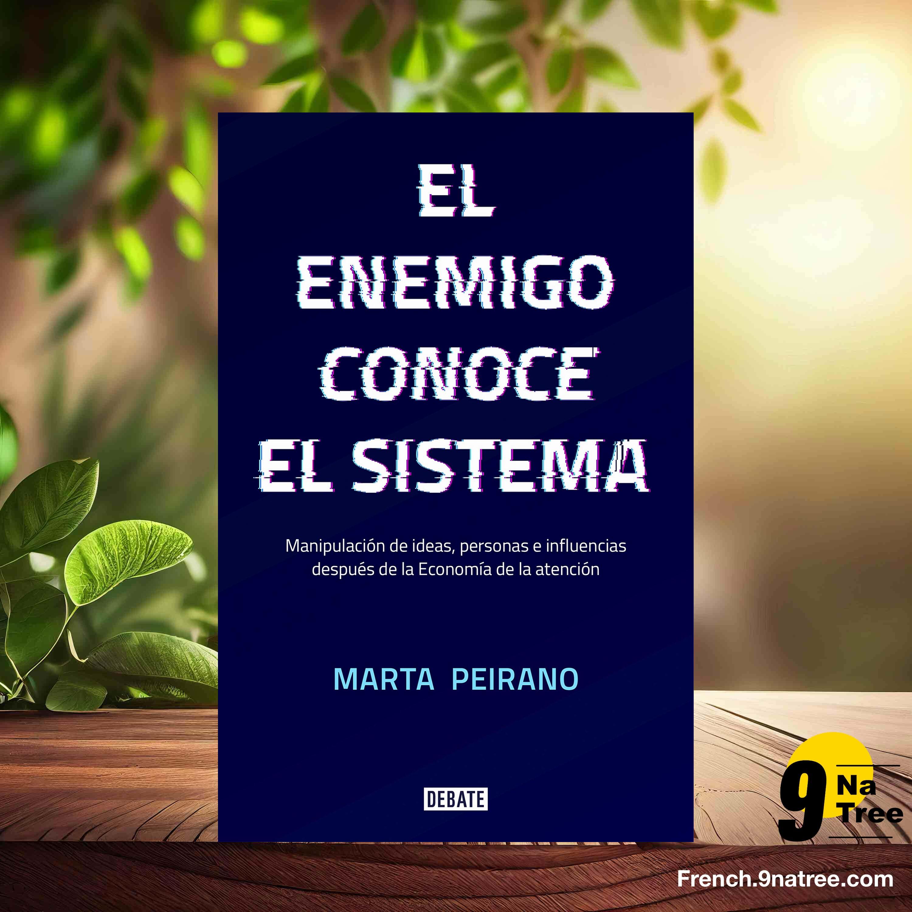 [Critique] El enemigo conoce al sistema (Marta Peirano) Résumé. episode artwork