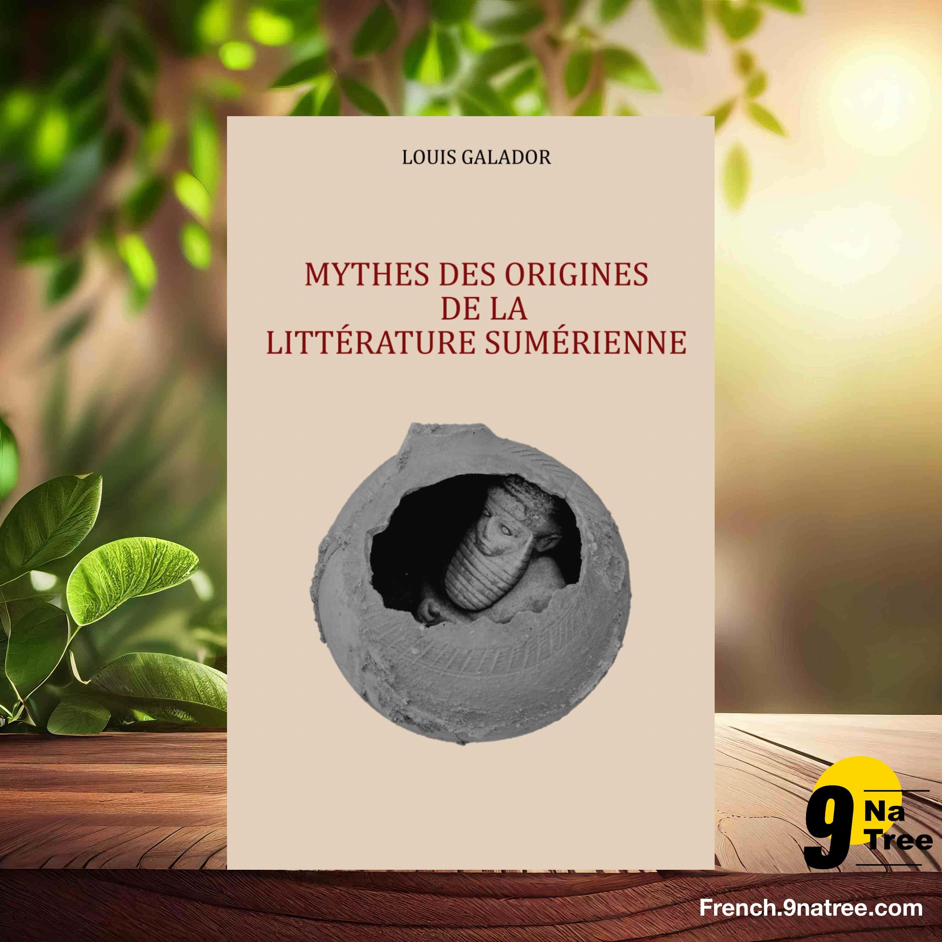 [Critique] Mythes des origines de la littérature sumérienne  (Louis Galador) Résumé. episode artwork