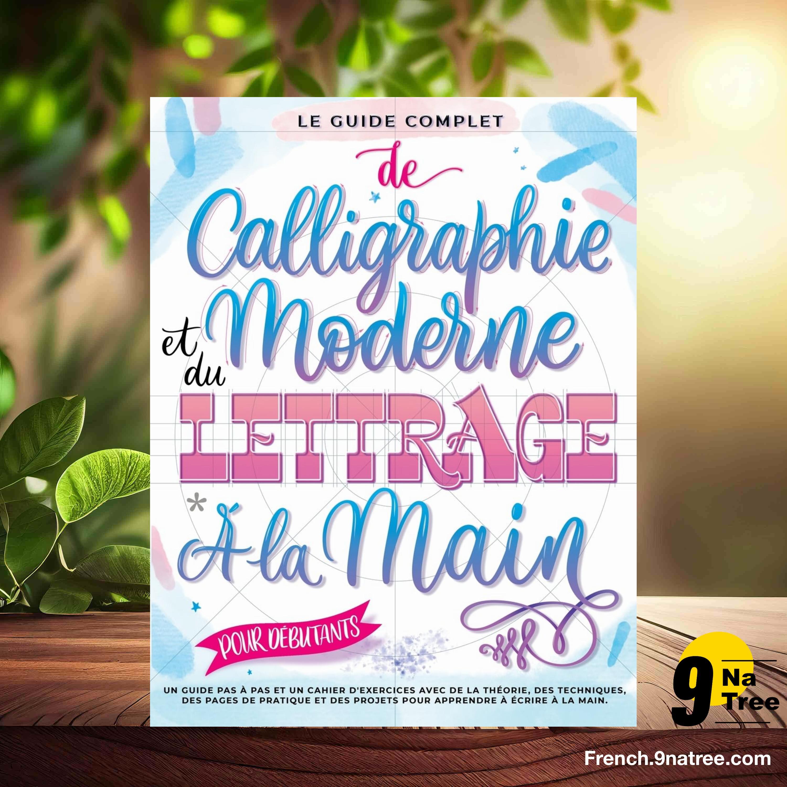 [Critique] Le Guide Complet de Calligraphie Moderne et du Lettrage à la Main pour Débutants (Special Art Entertainment) Résumé. episode artwork