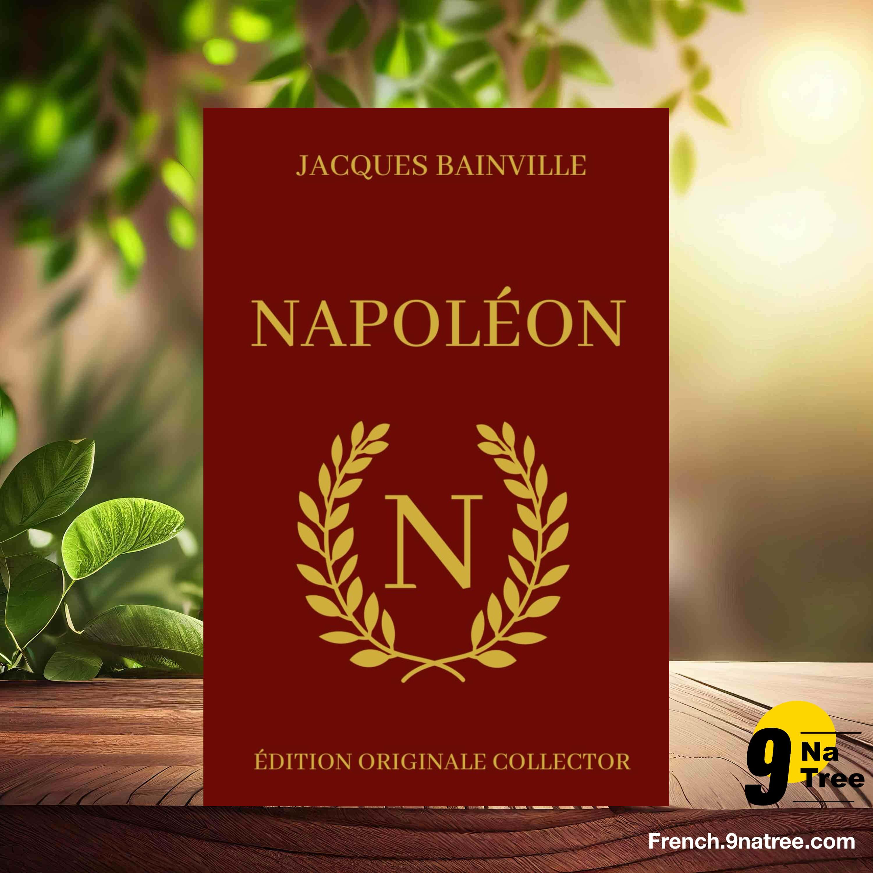 [Critique] Jacques Bainville NAPOLÉON - Édition Originale Collector (Jacques Bainville) Résumé. episode artwork