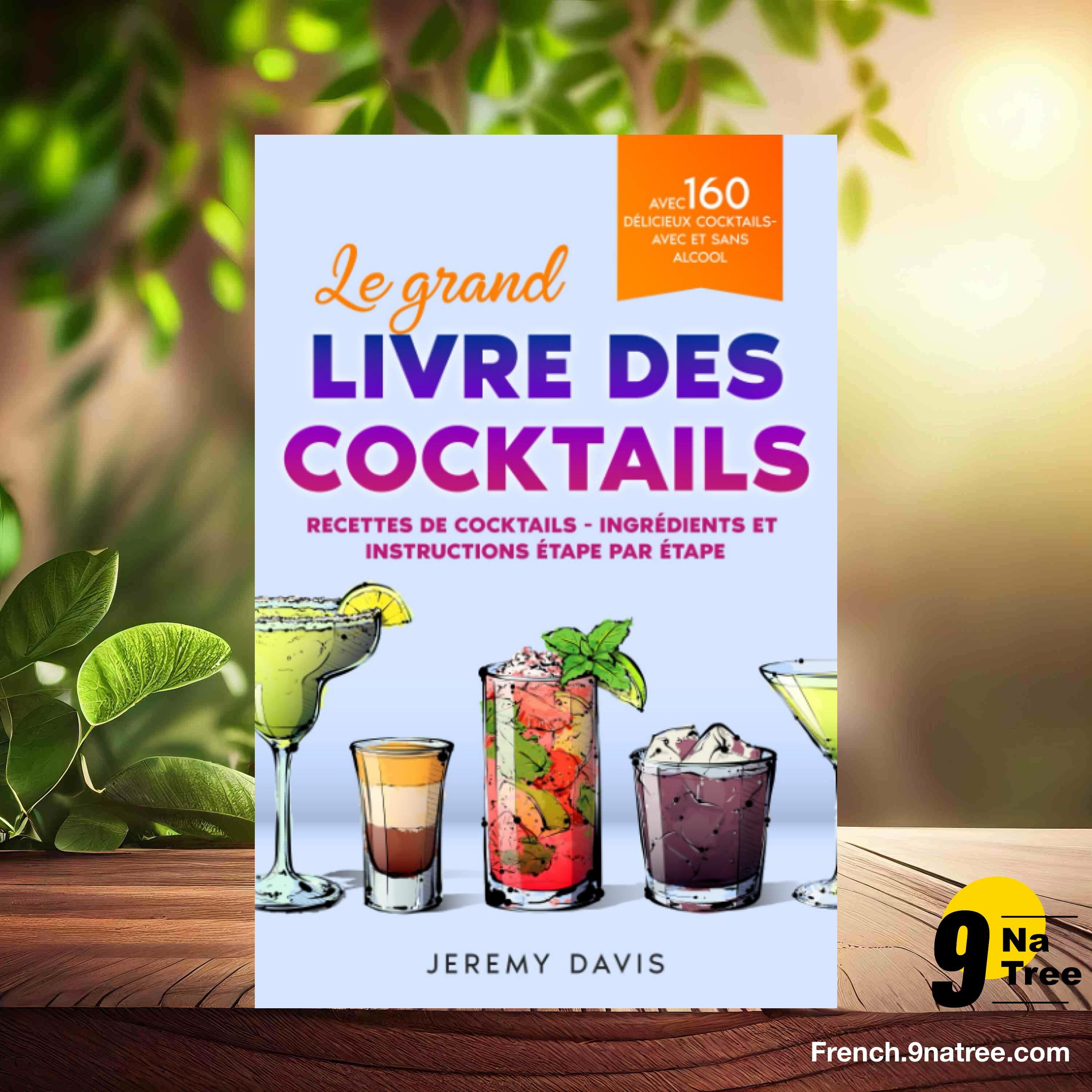 [Critique] Le grand livre des cocktails (Jeremy Davis) Résumé. episode artwork