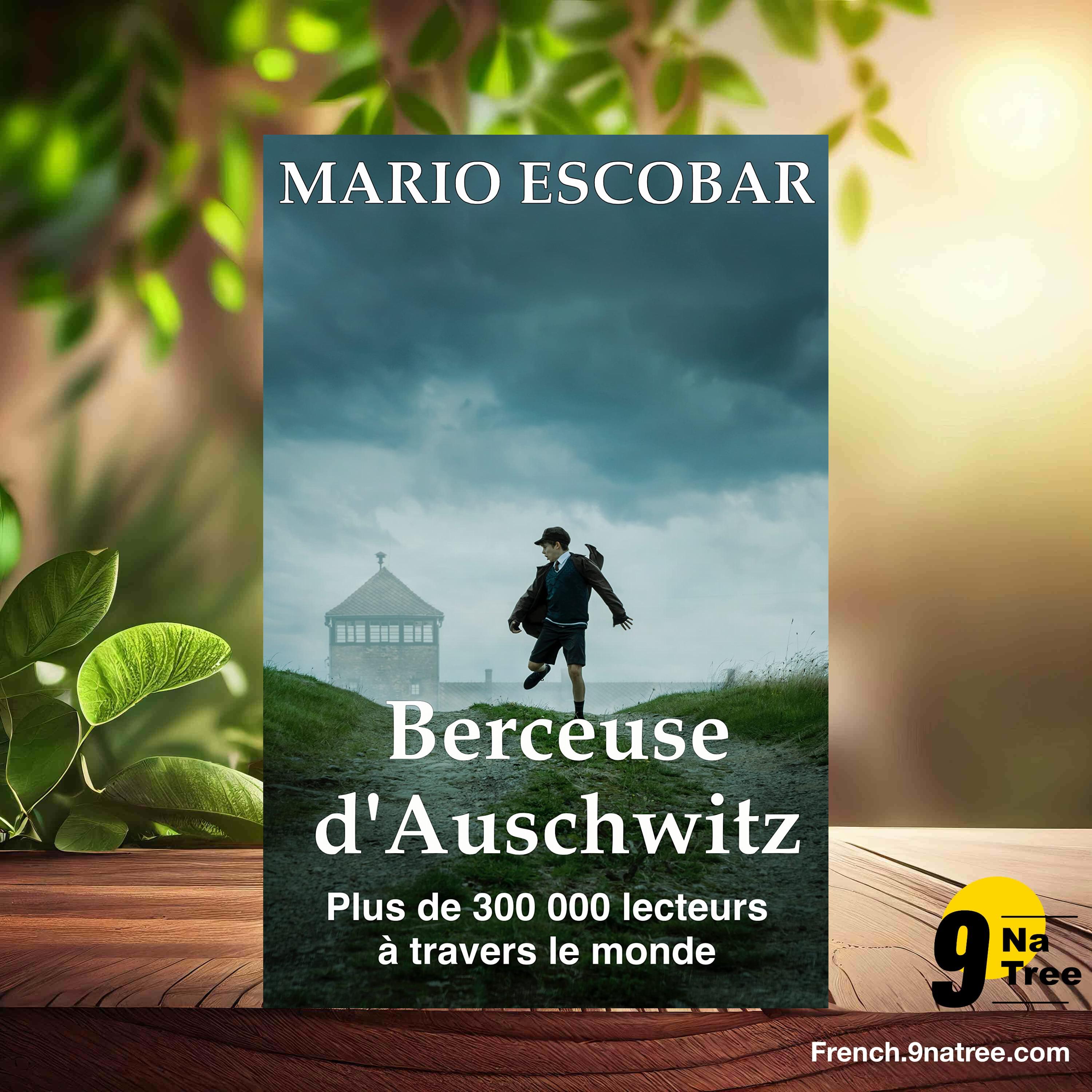 [Critique] Berceuse d'Auschwitz  (Mario  Escobar) Résumé. episode artwork