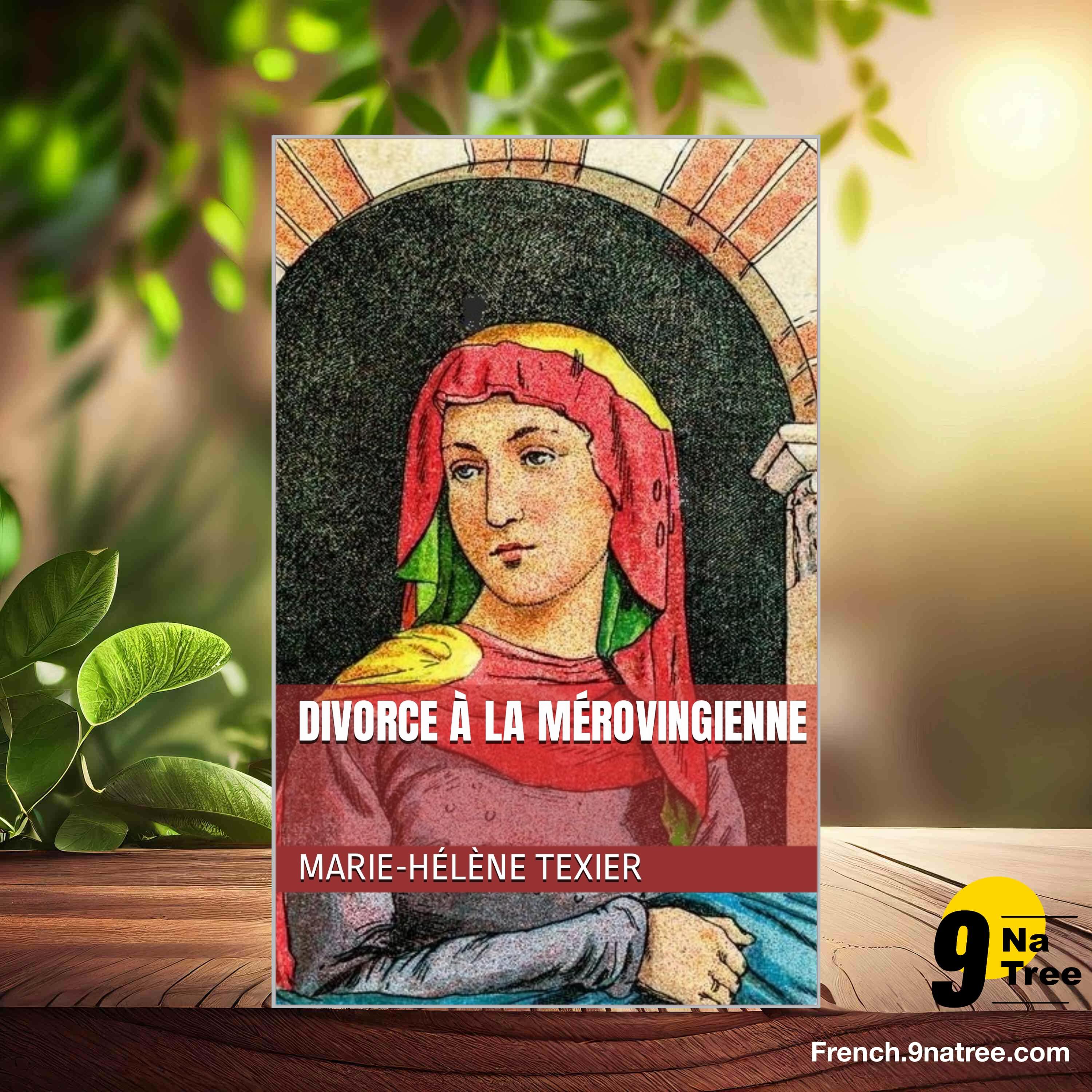 [Critique] Divorce à la mérovingienne (Marie-Hélène Texier) Résumé. episode artwork