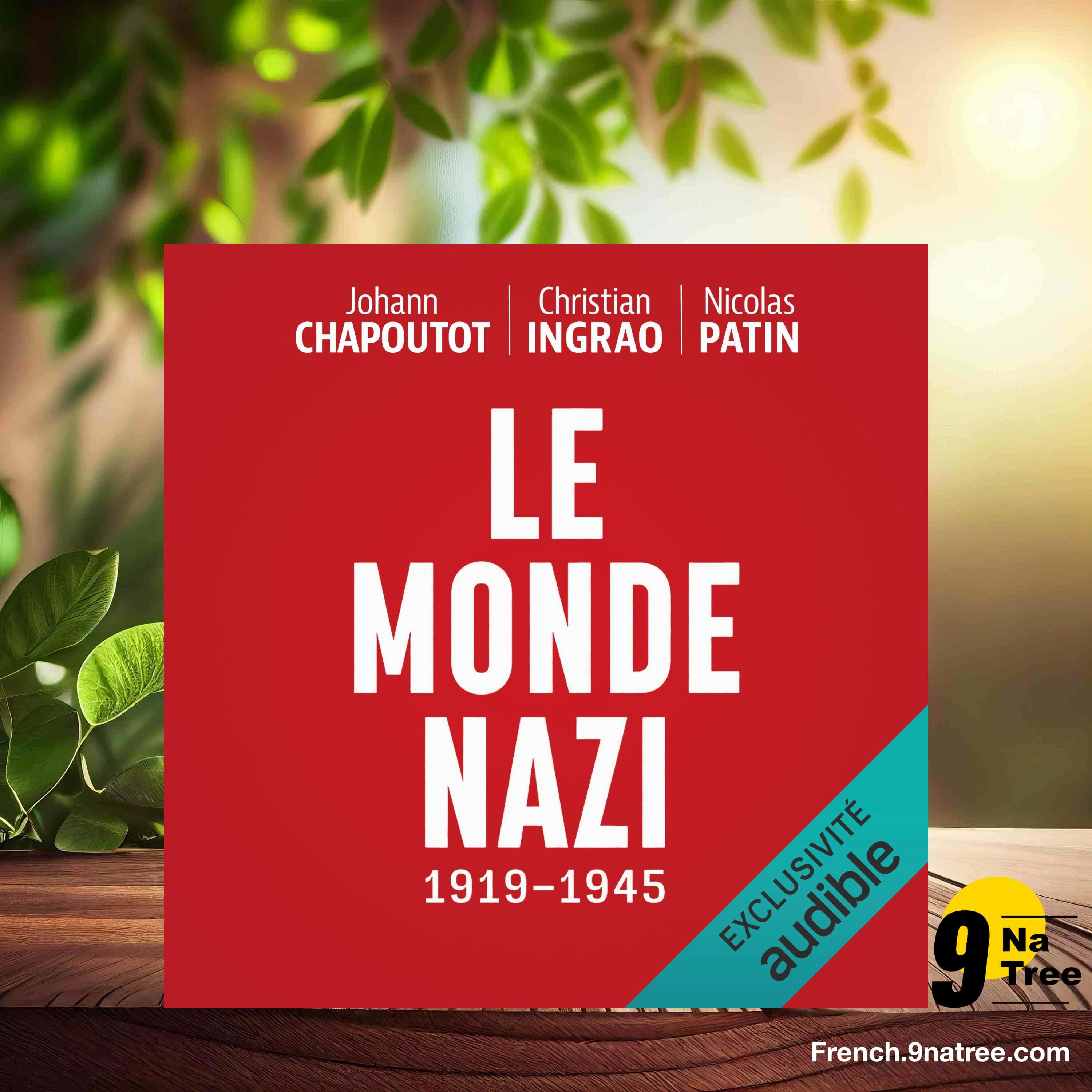 [Critique] Le monde nazi: 1919-1945 (Johann Chapoutot) Résumé. episode artwork