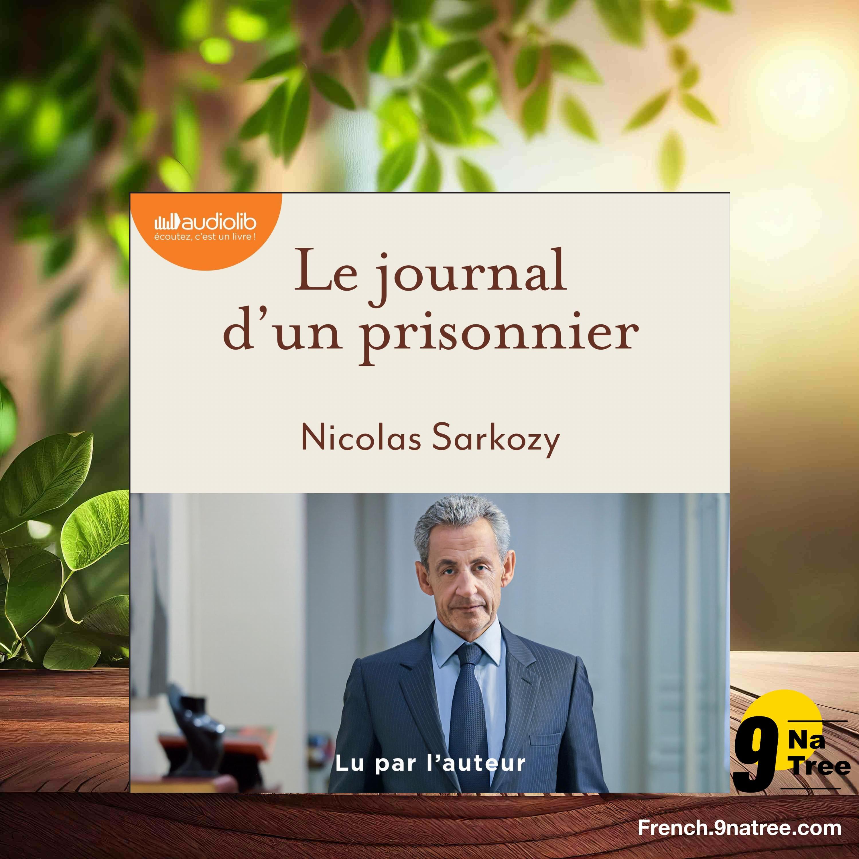 [Critique] Le Journal d'un prisonnier (Nicolas Sarkozy) Résumé. episode artwork